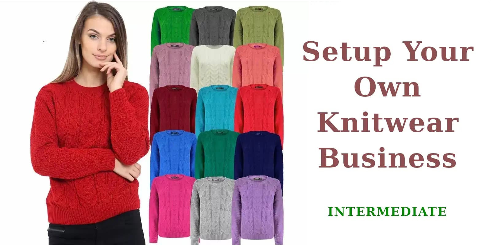 Setup your own Knitwear business for intermediate level