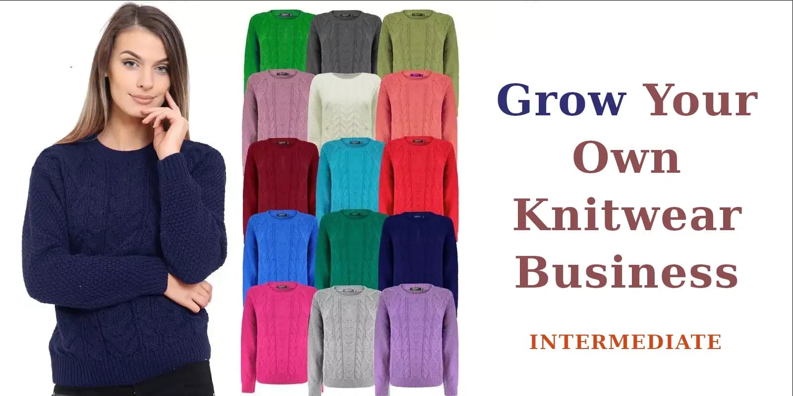 Grow your own Knitwear business for intermediate level