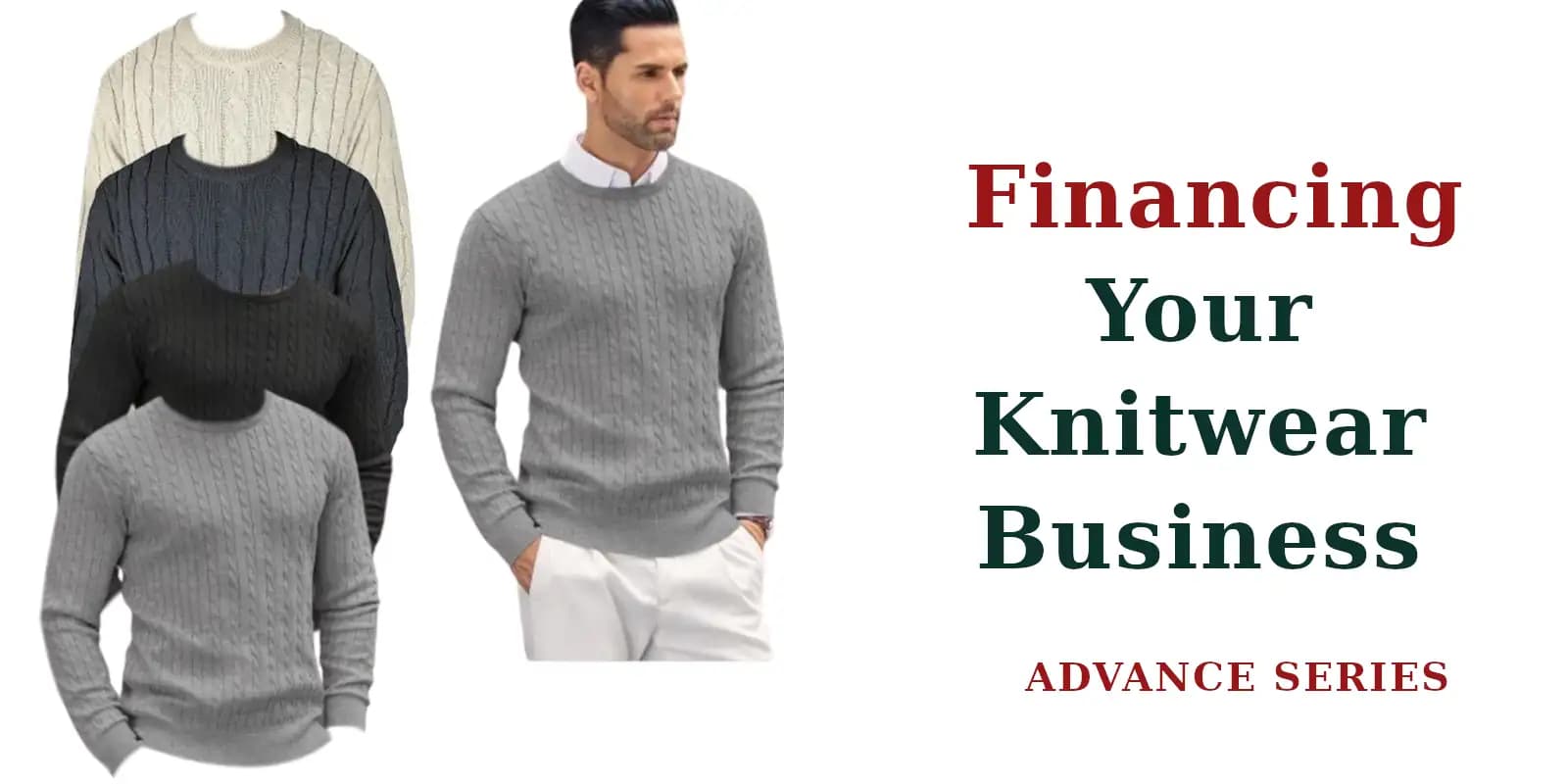 Financing your knitwear business for advance level