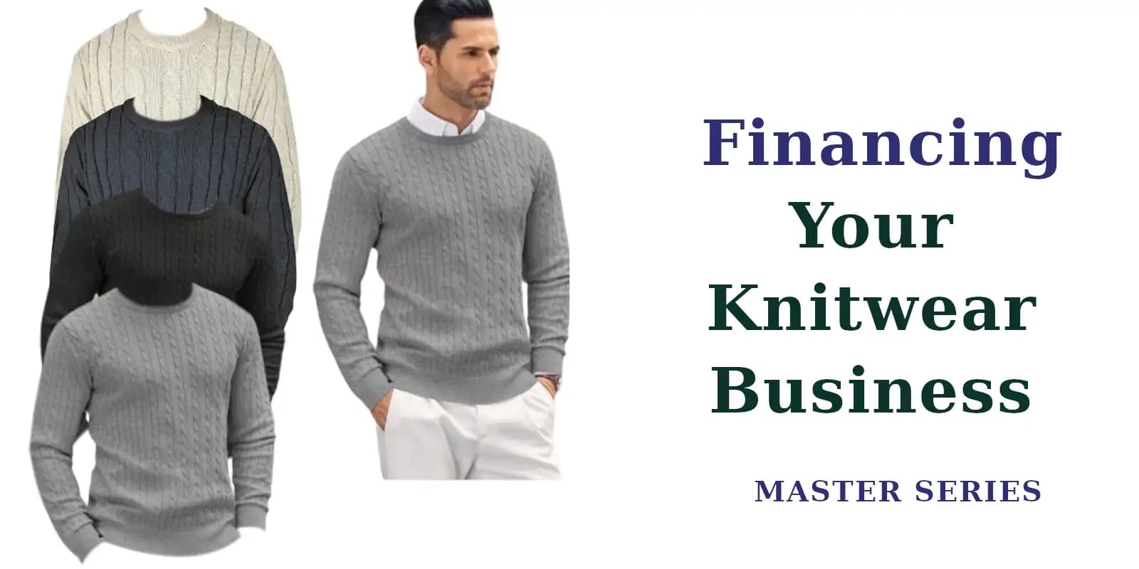 Financing your knitwear business for master level